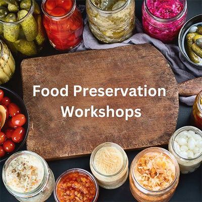 Food Preservation Workshop: PICKLING -WATER BATH & FREEZER JAM